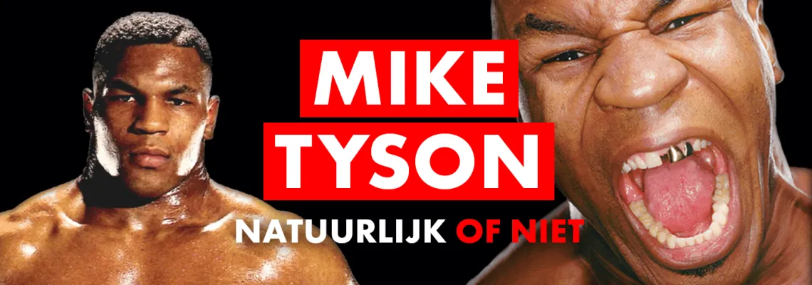 Mike Tyson: Natty of niet