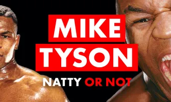 Mike Tyson: Natty or Not