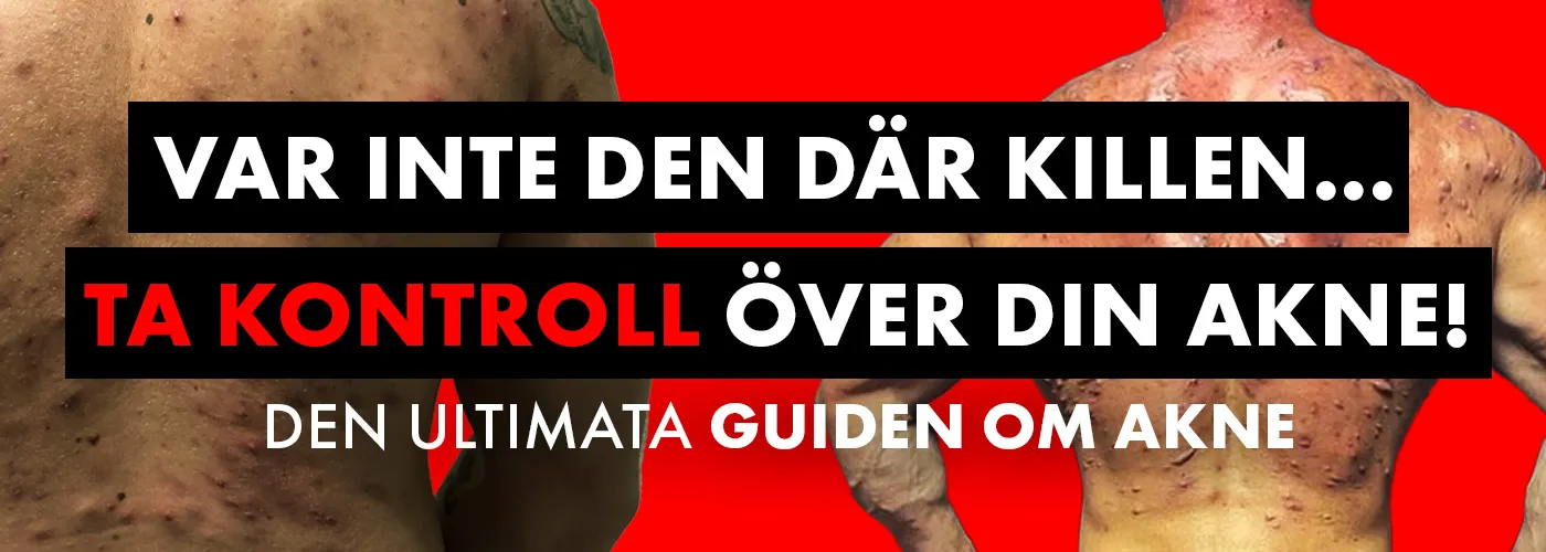 ACNÉ OCH STEROIDER