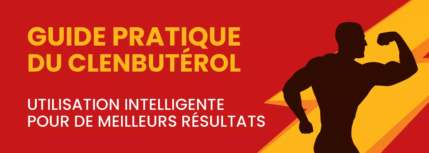 Guide pratique du clenbutérol