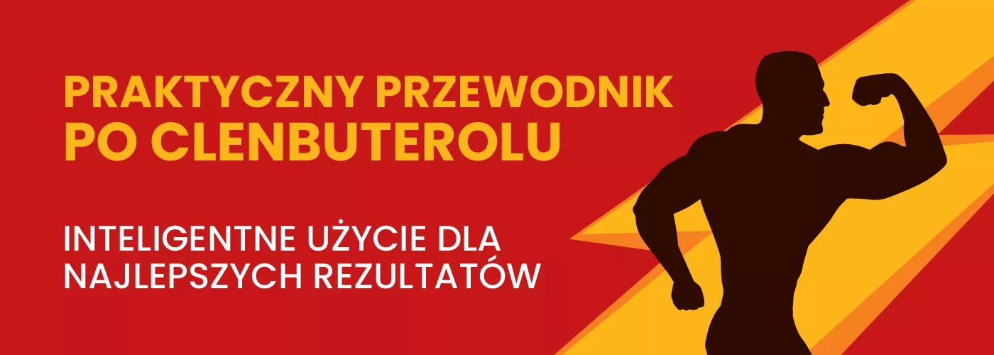 Praktyczny przewodnik po clenbuterolu