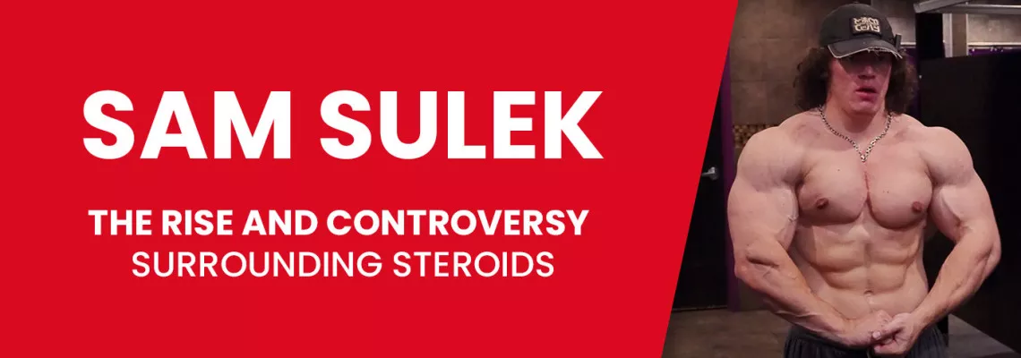 The Rise and Controversy Surrounding Sam Sulek: Steroids and Their Effects on Health