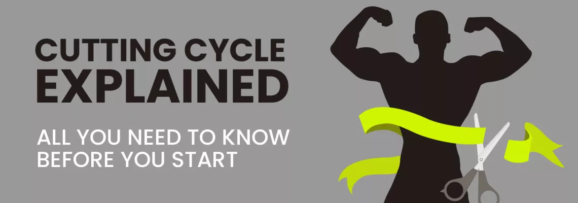 Cutting Cycle: Explained